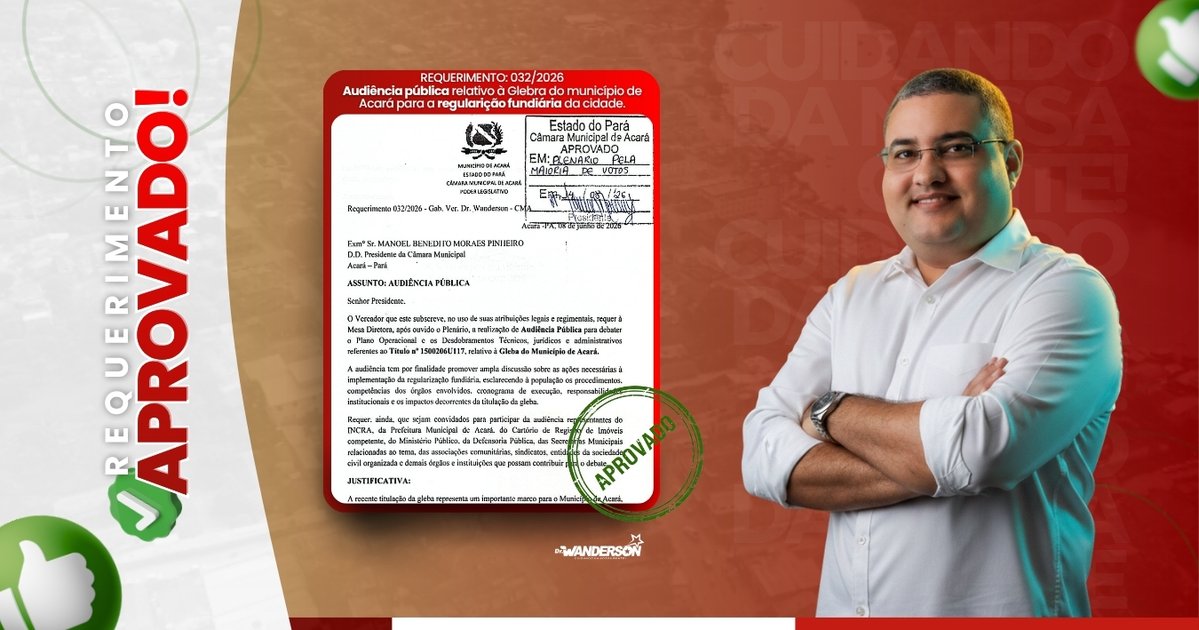 Audiência Pública para Debater a Regularização da Gleba do Município de Acará é Aprovada